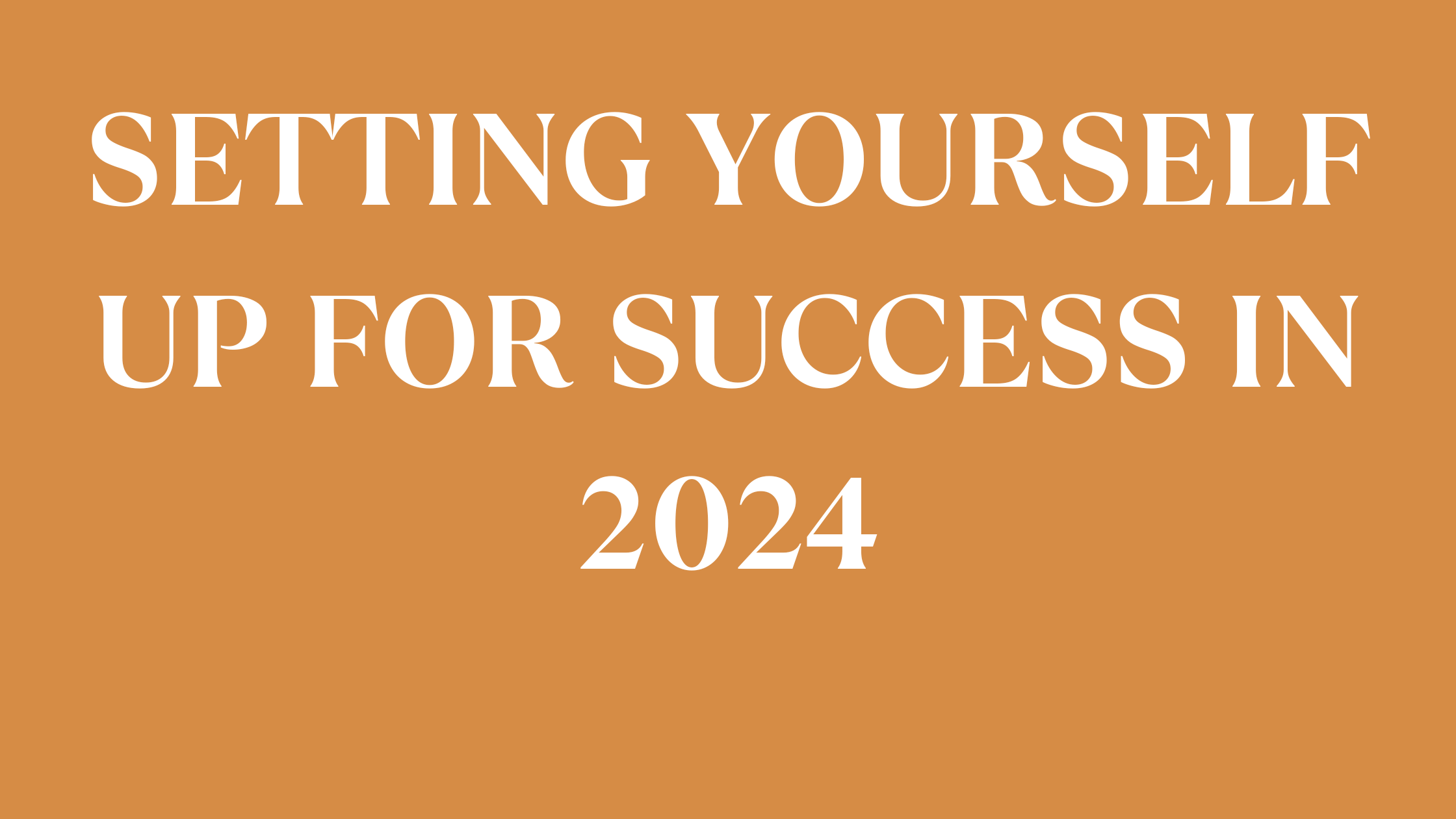 Setting Yourself up for Financial Success in 2024